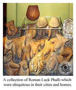 A collection of Roman Luck Phalli which were ubiquitous in their cities and homes.